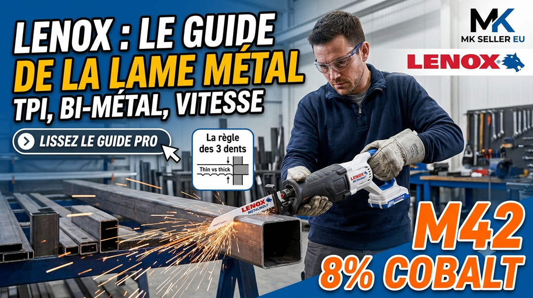 Lame de scie à métaux : choix TPI, bi-métal M42 & vitesse